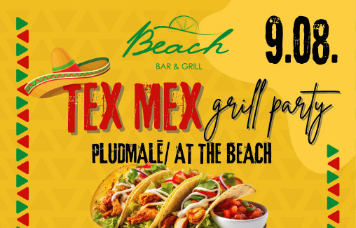 Tex - Mex Grill Party/ 09.08. - 19:00