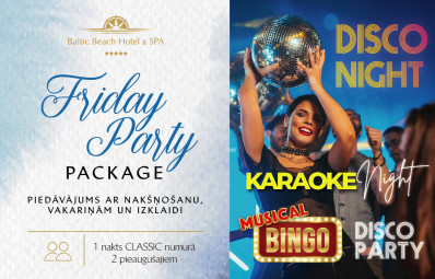 Friday Party Package/ nakšņošanas piedāvājums un izklaide